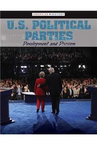 U.S. Political Parties: Development and Division