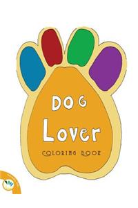 Dog Lover Colouring Book