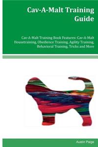 Cav-A-Malt Training Guide Cav-A-Malt Training Book Features