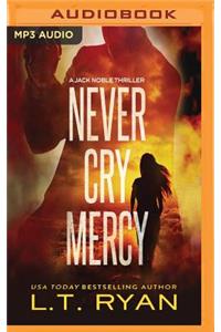 Never Cry Mercy