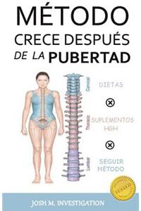 Mètodo Crece Despuès de la Pubertad (Mètodo Probado Mantiene y Aumenta Estatura)