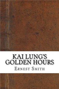 Kai Lung's Golden Hours
