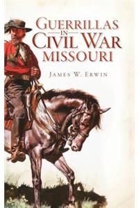 Guerillas in Civil War Missouri