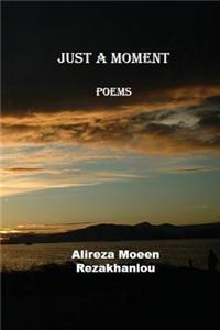 Just a moment: Poem