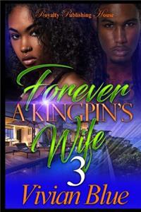 Forever a Kingpin's Wife 3