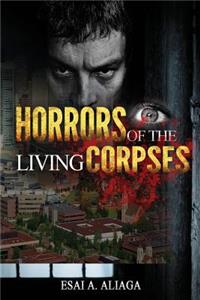 Horrors of The Living Corpses