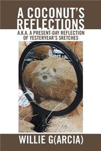 A Coconut'S Reflections