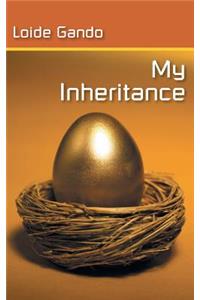 My Inheritance
