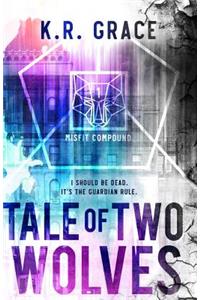 Tale of Two Wolves