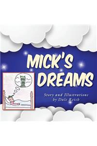 Mick's Dreams