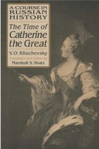 Course in Russian History: The Time of Catherine the Great