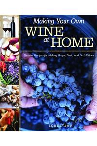 Making Your Own Wine at Home