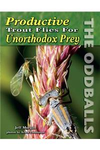 Productive Trout Flies for Unorthodox Prey
