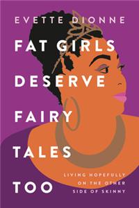 Fat Girls Deserve Fairy Tales Too