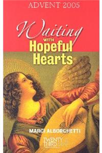 Waiting with Hopeful Hearts
