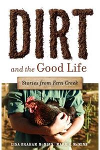 Dirt and the Good Life