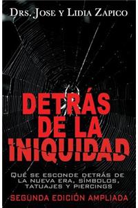 Detrás de la Iniquidad