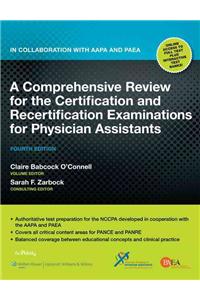 A Comprehensive Review for the Certification and Recertification Examinations for Physician Assistants