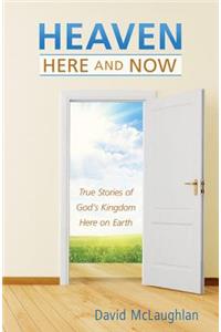 Heaven: Here and Now