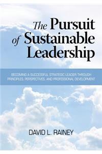 Pursuit of Sustainable Leadership