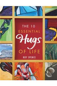 10 Essential Hugs of Life