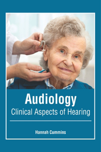 Audiology: Clinical Aspects of Hearing