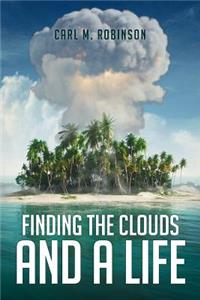 Finding the Clouds and a Life