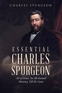 Essential Charles Spurgeon