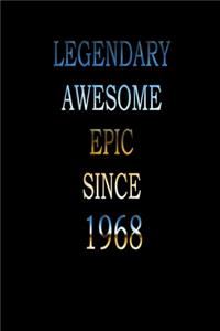 Legendary Awesome Epic since 1968