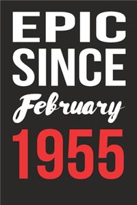 Epic Since February 1955 Journal keepsake Gift, a birthday journal to remember dates