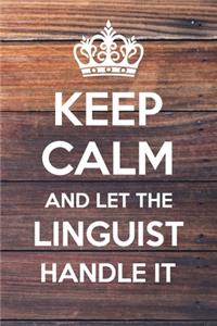 Keep Calm and Let The Linguist Handle It