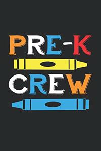 Pre-k crew