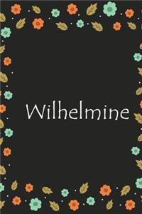 Wilhelmine: Lined Notizbuch / Tagebuch Gift, 120 Pages, 6x9, Soft Cover, Matte Finish