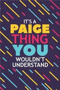 It's a Paige Thing You Wouldn't Understand