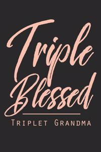 Tripple Blessed Triplet Grandma