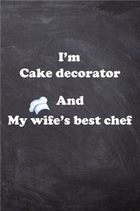 I am Cake decorator And my Wife Best Cook Journal