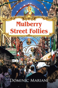 Mullberry Street Follies