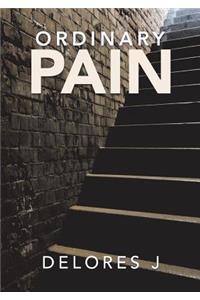 Ordinary Pain