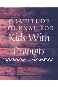 Gratitude Journal For Kids Prompts