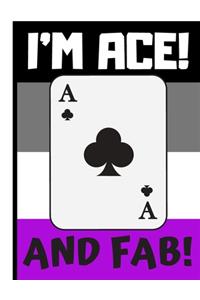 I'm Ace And Fab!