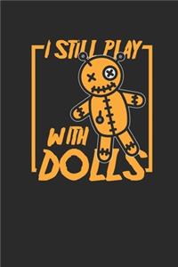 Voodoo - I Still Play With Dolls
