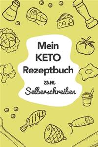 Mein Keto Rezeptbuch zum Selberschreiben