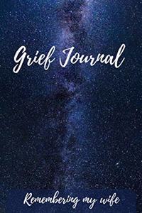 Grief Journal Remembering my Wife