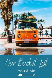 Our Bucket List You & Me