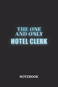 The One And Only Hotel Clerk Notebook