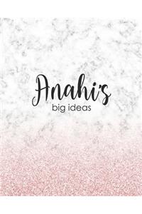 Anahi's Big Ideas