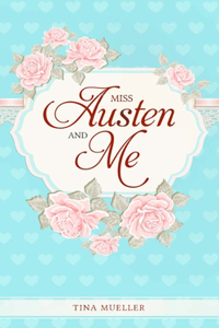 Miss Austen and Me