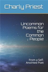 Uncommon Poems for the Common People