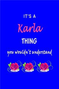 It's A Karla Thing You Wouldn't Understand