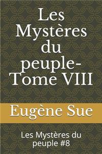 Les Mystères du peuple- Tome VIII